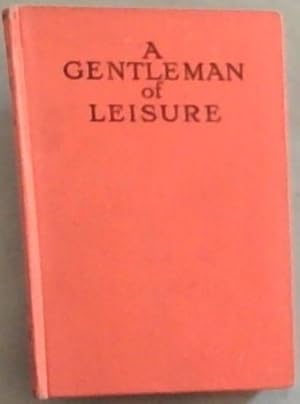 Imagen del vendedor de A Gentleman of Leisure a la venta por Chapter 1