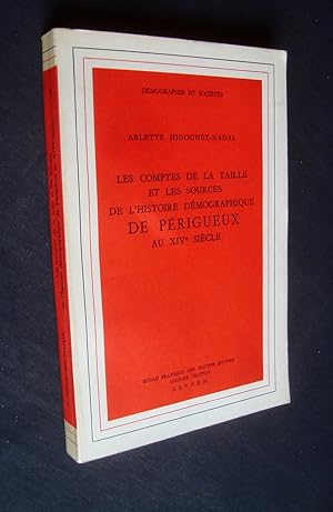 Seller image for Les comptes de la taille et les sources de l'histoire dmographique de Prigueux au XIVme sicle - for sale by Le Livre  Venir