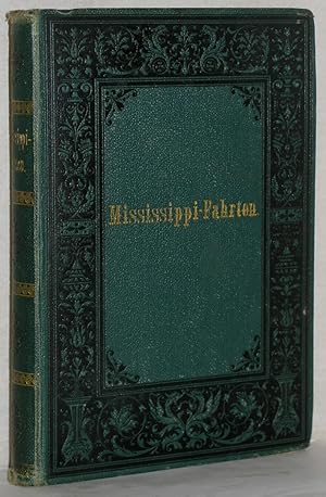 Mississippi-Fahrten. Reisebilder aus dem amerikanischen Süden (1879-1880). M. zahlr. Abb. (Holzst...