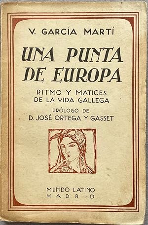 Seller image for UNA PUNTA DE EUROPA. Ritmo y matices de la vida gallega. for sale by Auca Llibres Antics / Yara Prez Jorques