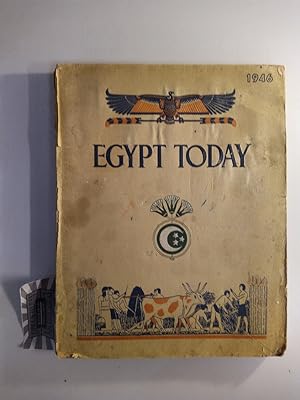Egypt Today 1946. Published in the Interests of Egyptian Finance, Industry and Commerce. 1945-194...
