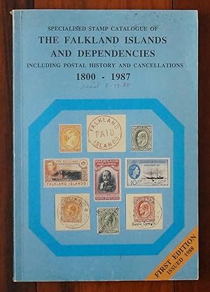 Specialised Stamp Catalogue of the Falkland Islands and Dependencies Including Postal History and...