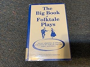 The Big Book of Folktale Plays: One-Act Adaptations of Folktales from Around the World, for Stage...