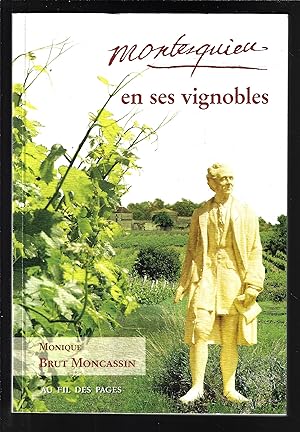 MONTESQUIEU EN SES VIGNOBLES