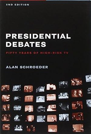 Immagine del venditore per Presidential Debates Fifty Years of High Risk TV 2e: Walking the Televised Tightrope venduto da WeBuyBooks