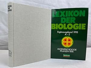 Lexikon der Biologie. Ergänzungsband 1995. A - Z. Allgemeine Biologie, Pflanze, Tiere.