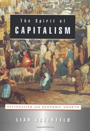 Immagine del venditore per The Spirit of Capitalism: Nationalism and Economic Growth venduto da WeBuyBooks