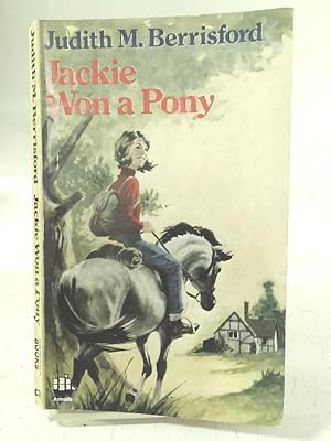 Seller image for Jackie Won a Pony for sale by World of Rare Books