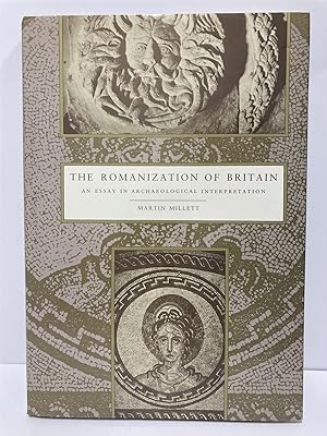 Seller image for The Romanization of Britain An Essay in Archaeological Interpretation for sale by True Oak Books