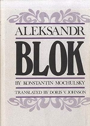 Seller image for Aleksandr Blok, Translated by Doris V. Johnson for sale by Grimbergen Booksellers