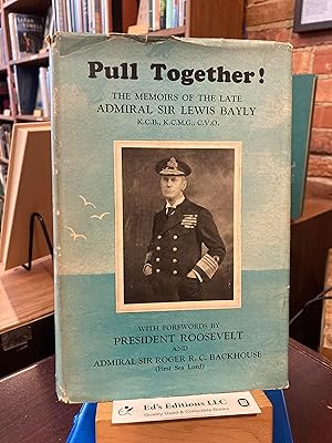 Pull together!: The memoirs of Admiral Sir Lewis Bayly