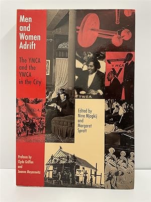 Immagine del venditore per Men and Women Adrift The YMCA and the YWCA in the City venduto da True Oak Books