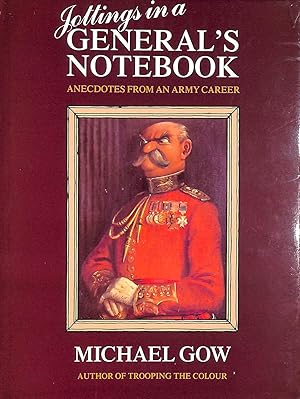Seller image for Jottings in a General's Notebook for sale by M Godding Books Ltd