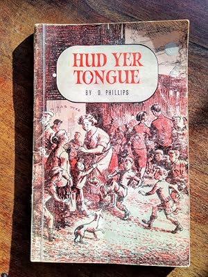 Hud Yer Tongue! Further Writings In The Dundee Dialect (SIGNED)