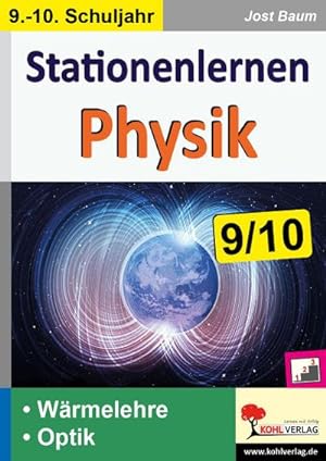 Seller image for Stationenlernen Physik / Klasse 9-10 : Fachwissen altersgerecht vermitteln im 9.-10. Schuljahr for sale by AHA-BUCH GmbH