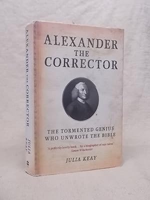 Seller image for ALEXANDER THE CORRECTOR - THE TORMENTED GENIUS WHO UNWROTE THE BIBLE for sale by Gage Postal Books