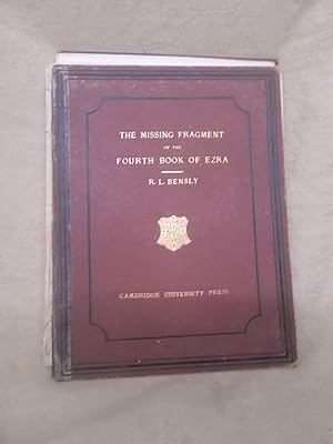 Image du vendeur pour THE MISSING FRAGMENT OF THE LATIN TRANSLATION OF THE FOURTH BOOK OF EZRA, DISCOVERED, AND EDITED WITH AN INTRODUCTION AND NOTES mis en vente par Gage Postal Books