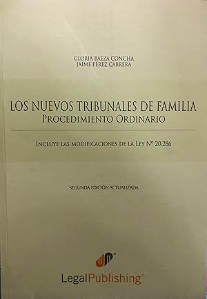 Imagen del vendedor de Los nuevos Tribunales de Familia. Procedimiento ordinario. Segunda edici�n actualizada a la venta por Librer�a Monte Sarmiento