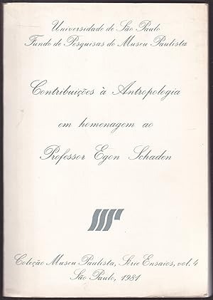 Imagen del vendedor de Contribuicoes a Antropologia em Homenagem ao Professor Egon Schaden a la venta por Graphem. Kunst- und Buchantiquariat