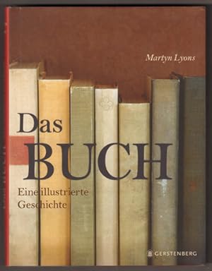 Imagen del vendedor de Das Buch. Eine illustrierte Geschichte. a la venta por Antiquariat Neue Kritik