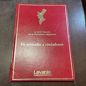 Imagen del vendedor de De nmadas a ciudadanos. Entre el Paleoltico y la sociedad ibera (350000-204 a.C.) Tomo I. La Gran Historia de la Comunidad Valenciana a la venta por Kavka Libros