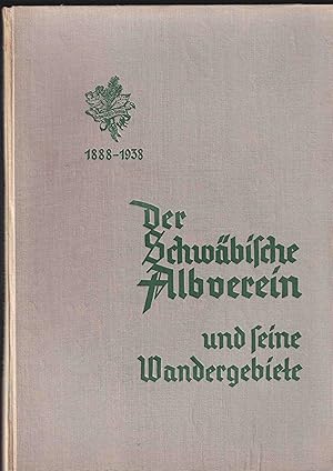 Seller image for Der Schwbische Albverein und seine Wandergebiete 1888-1938. Seinen Mitgliedern aus Anla des 50jhrigen Bestehens. for sale by Antiquariat Atlas, Einzelunternehmen