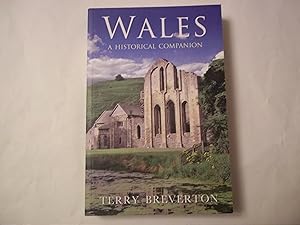 Bild des Verkufers fr Wales A Historical Companion zum Verkauf von Carmarthenshire Rare Books