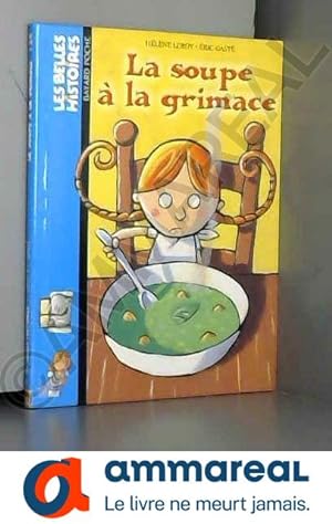 Seller image for La Soupe  la grimace for sale by Ammareal