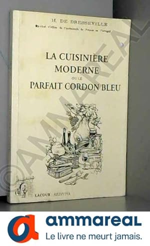 Immagine del venditore per La cuisinire moderne ou Le parfait cordon bleu venduto da Ammareal