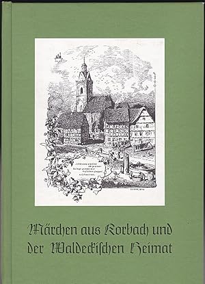 Bild des Verkufers fr Mrchen aus Korbach und der Waldeckischen Heimat zum Verkauf von Versandantiquariat Karin Dykes