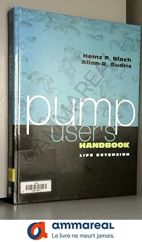 Immagine del venditore per Pump User's Handbook: Life Extension venduto da Ammareal