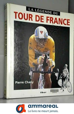 Bild des Verkufers fr La lgende du Tour de France zum Verkauf von Ammareal
