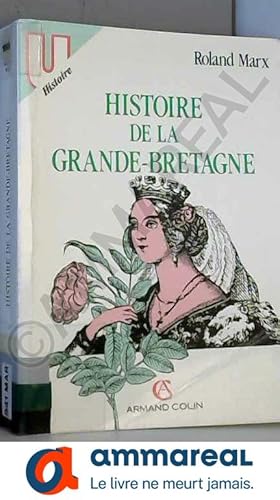 Imagen del vendedor de Histoire de la Grande-Bretagne (Collection U) a la venta por Ammareal