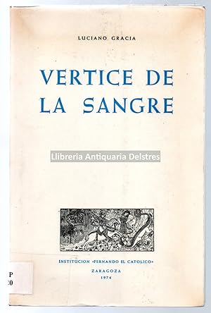 Bild des Verkufers fr Vrtice de la sangre. zum Verkauf von Llibreria Antiquria Delstres