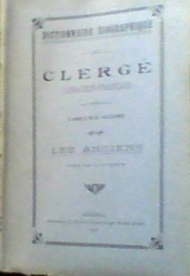 Seller image for Dictionnaire biographique du clerg canadien franais les anciens for sale by LIBRAIRIE ICITTE (LONGUEUIL)