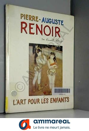 Seller image for Pierre-Auguste Renoir. Collection : L'art pour les enfants. for sale by Ammareal