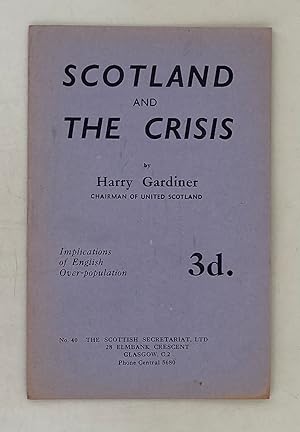 Image du vendeur pour Scotland and the Crisis mis en vente par Leakey's Bookshop Ltd.