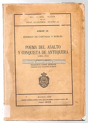 Bild des Verkufers fr Poema del asalto y conquista de Antequera. Lima, 1627. Prlogo y edicin de Francisco Lpez Estrada. zum Verkauf von Llibreria Antiquria Delstres