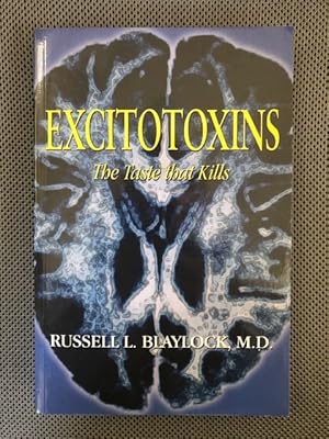 Imagen del vendedor de Excitotoxins The Taste that Kills a la venta por The Groaning Board