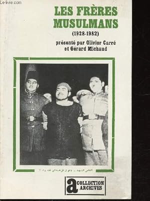 Imagen del vendedor de Les Frres musulmans (1928-1982) (Collection "Archives", n92) a la venta por Le-Livre