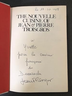 The Nouvelle Cuisine of Jean & Pierre Troisgros: Troisgros, Jean & Pierre