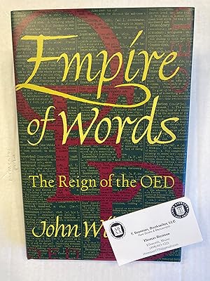 Seller image for Empire of Words The Reign of the OED. for sale by T. Brennan Bookseller (ABAA / ILAB)