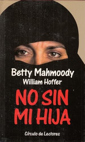 Seller image for NO SIN MI HIJA for sale by Librera Vobiscum