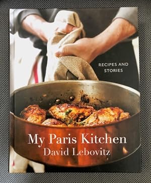 Imagen del vendedor de My Paris Kitchen Recipes and Stories a la venta por The Groaning Board