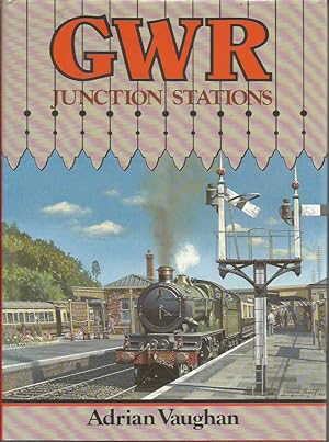 Seller image for GWR Junction Stations for sale by Peter White Books