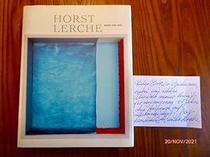 Imagen del vendedor de Horst Lerche : Werke 1960 - 2002 ; (anlsslich der Ausstellung Horst Lerche - Werke 1960 - 2002 vom 8. Februar bis 18. April 2004, Stdtische Galerie Villa Zanders, Bergisch Gladbach) + Signierte Karte. a la venta por Krull GmbH