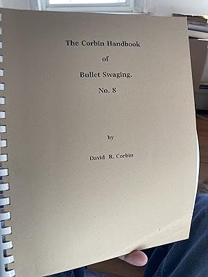 Imagen del vendedor de the corbin handbook of bullet swaging no.8 a la venta por A.C. Daniel's Collectable Books