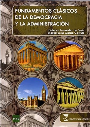 Imagen del vendedor de FUNDAMENTOS CLSICOS DE LA DEMOCRACIA Y LA ADMINISTRACIN a la venta por LLIBRERIA TECNICA