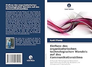 Seller image for Einfluss des organisatorischen technologischen Wandels auf das Kommunikationsklima for sale by moluna
