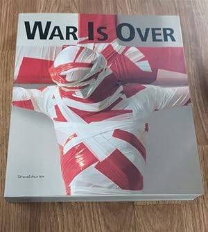 Seller image for War Is Over. 1945-2005. Da Picasso A Warhol A Cattelan. Catalogo Della Mostra Bergamo for sale by Piazza del Libro